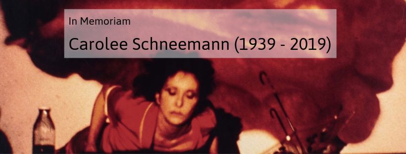 In Memoriam Carolee Schneemann
