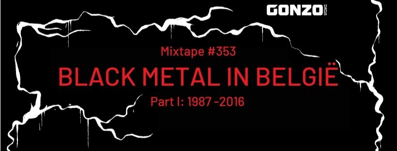 Mixtape Black Metal in België part I (1987 - 2016)