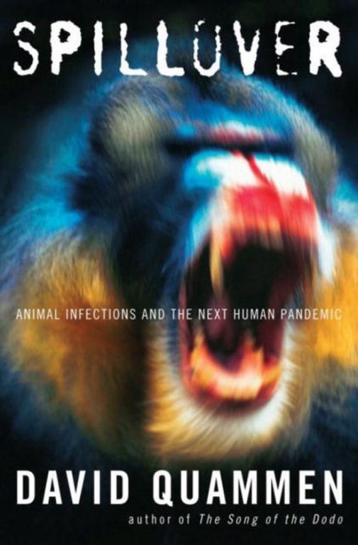 David Quammen – Spillover: Animal Infections and the Next Human Pandemic