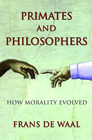 Frans de Waal – Primates and Philosophers, how morality evolved