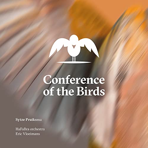 Sytze Pruiksma – Conference of the Birds