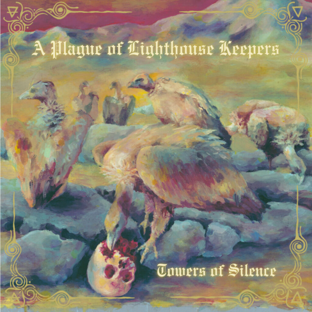 A Plague Of Lighthouse Keepers - Towers Of Silence