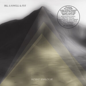 Bill Laswell + P.St - Mount Analogue