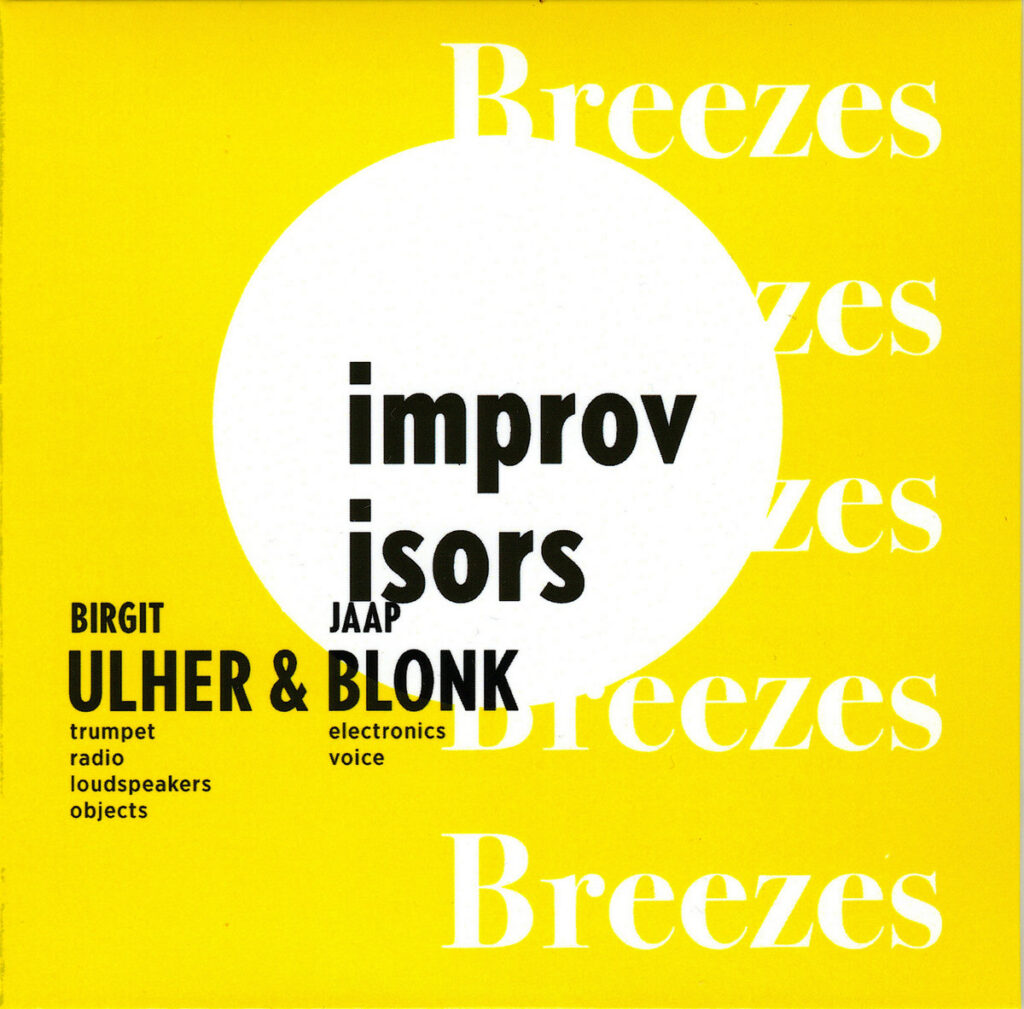 Birgit Ulher & Jaap Blonk - Breezes
