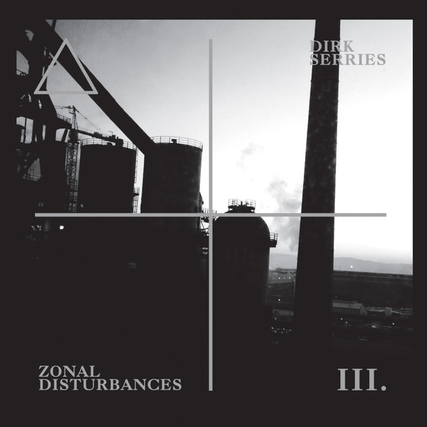 Dirk Serries - Zonal Disturbances III