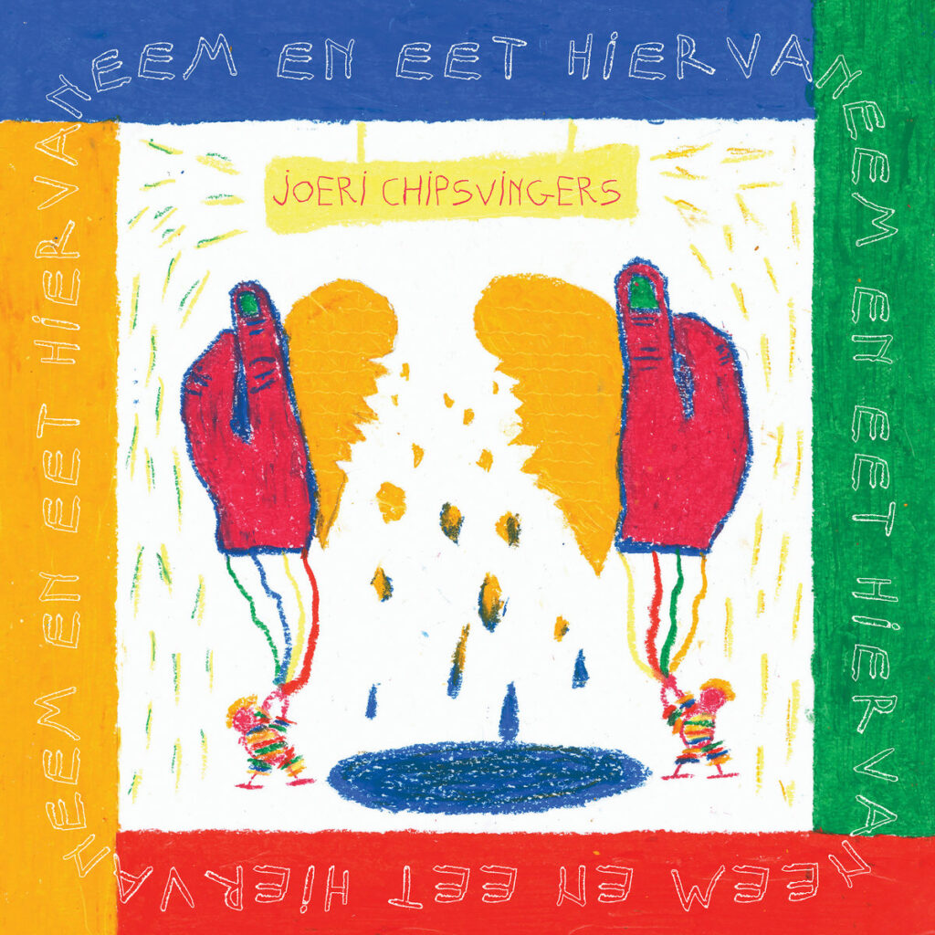 Joeri Chipsvingers - Neem En Eet Hiervan