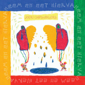 Joeri Chipsvingers - Neem En Eet Hiervan
