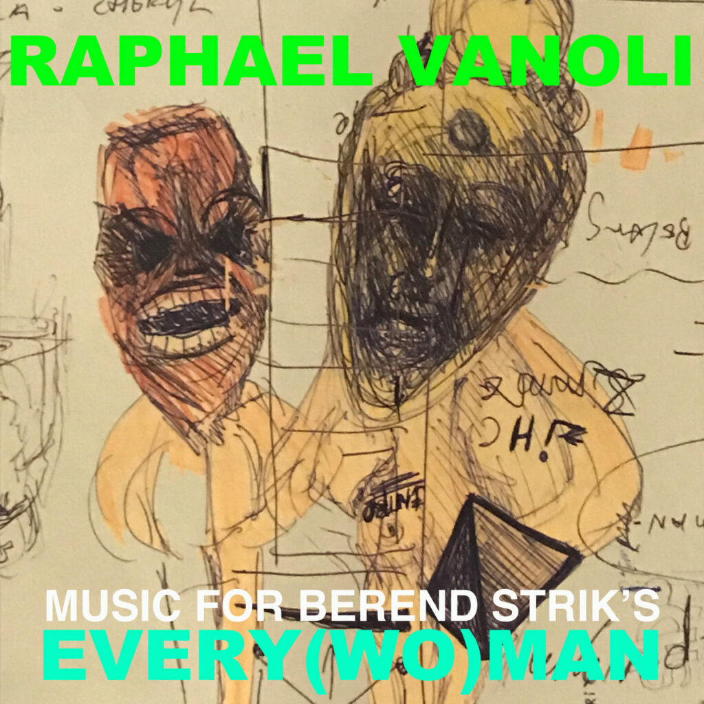 Raphael Vanoli - Music For Berend Strik's Every(wo)man