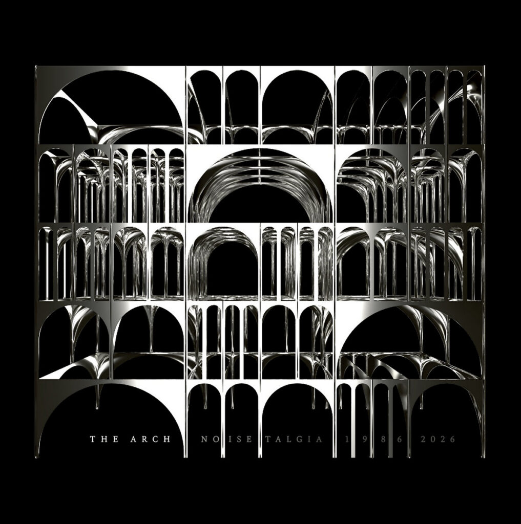The Arch - Noisetalgia